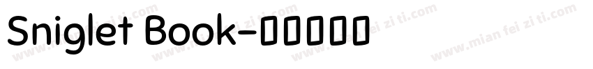 Sniglet Book字体转换